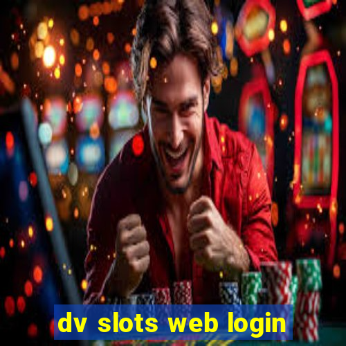 dv slots web login